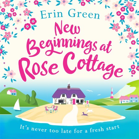 New Beginnings at Rose Cottage