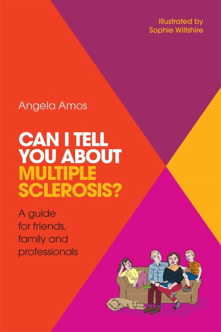 Can I tell you about Multiple Sclerosis?