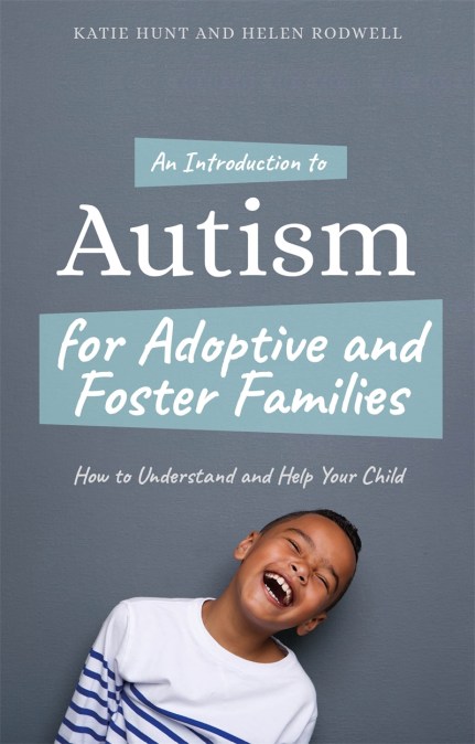 An Introduction to Autism for Adoptive and Foster Families