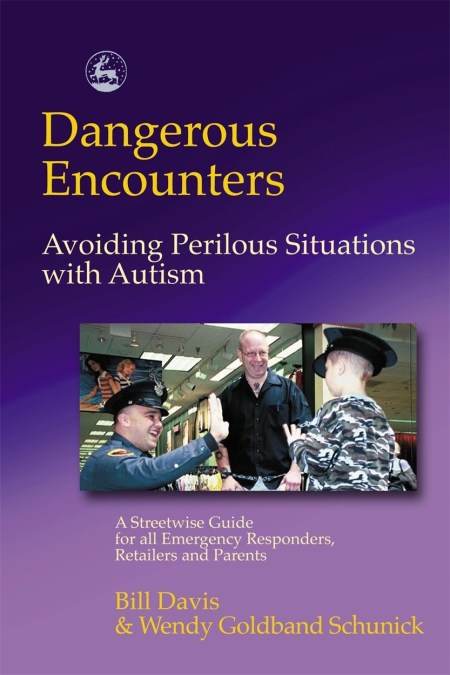 Dangerous Encounters – Avoiding Perilous Situations with Autism