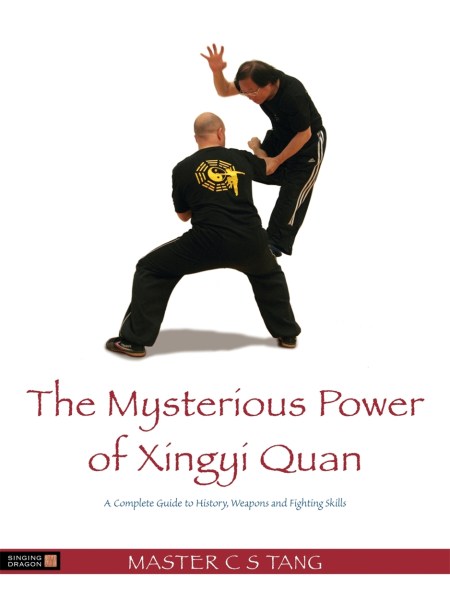 The Mysterious Power of Xingyi Quan