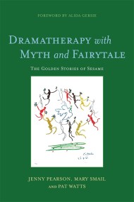 Dramatherapy with Myth and Fairytale