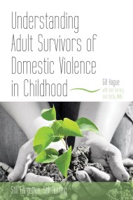 Understanding Adult Survivors of Domestic Violence in Childhood