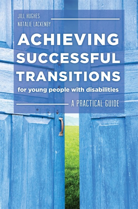 Achieving Successful Transitions for Young People with Disabilities