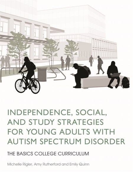 Independence, Social, and Study Strategies for Young Adults with Autism Spectrum Disorder