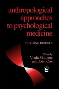 Anthropological Approaches to Psychological Medicine