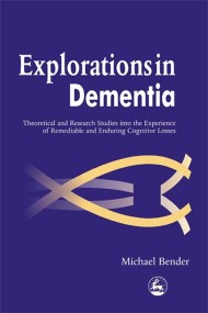 Explorations in Dementia