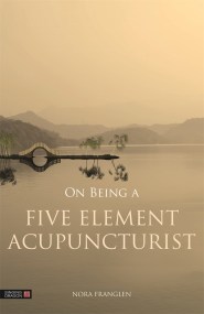 On Being a Five Element Acupuncturist