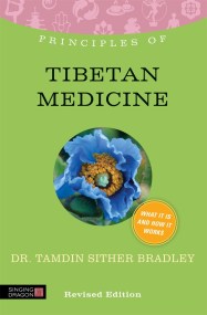 Principles of Tibetan Medicine