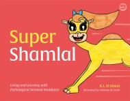 Super Shamlal – Living and Learning with Pathological Demand Avoidance