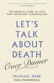 Let’s Talk about Death (over Dinner)