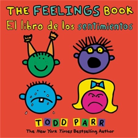 The Feelings Book / El libro de los sentimientos (Bilingual edition)