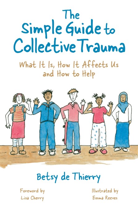 The Simple Guide to Collective Trauma