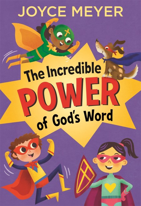 The Incredible Power of God’s Word