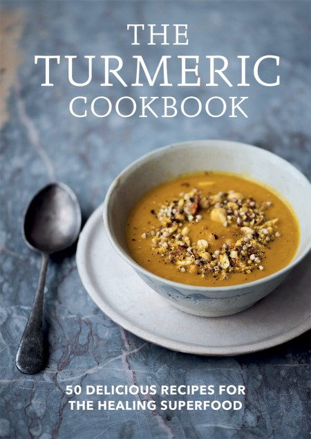 The Turmeric Cookbook