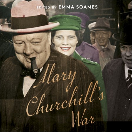 Mary Churchill’s War