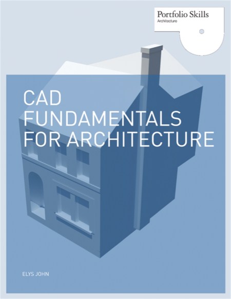 CAD Fundamentals for Architecture