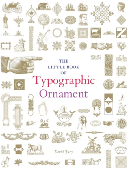 The Little Book of Typographic Ornament