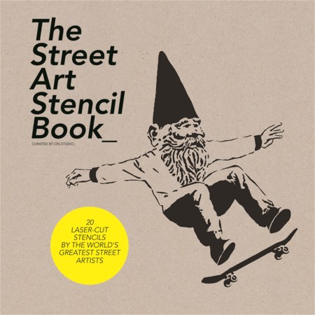 The Street Art Stencil Book