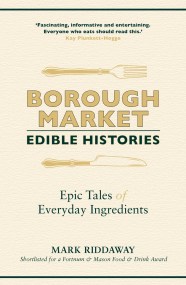 Borough Market: Edible Histories