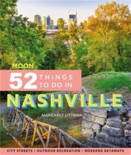 Moon 52 Things to Do in Nashville (First Edition)