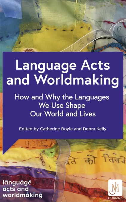 Language Acts and Worldmaking