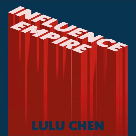 Influence Empire: The Story of Tencent and China’s Tech Ambition