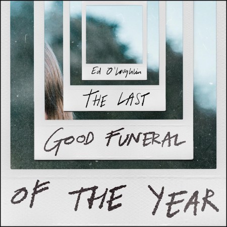 The Last Good Funeral of the Year