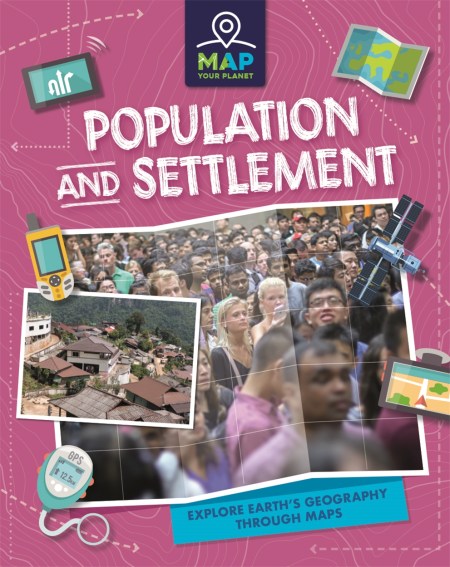 Map Your Planet: Population and Settlement