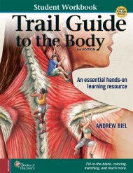 Trail Guide to the Body, 6th edition - Student Workbook