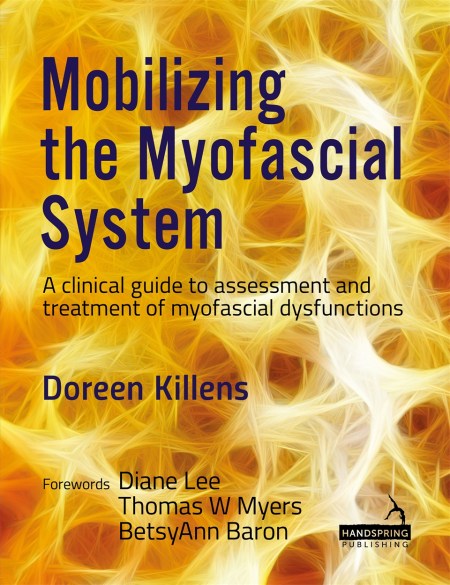 Mobilizing the Myofascial System