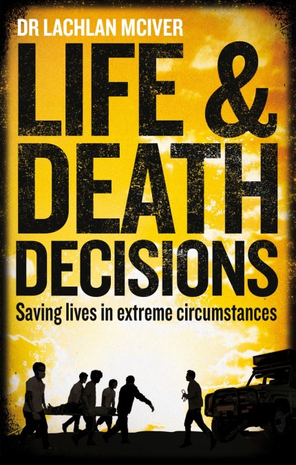 Life and Death Decisions