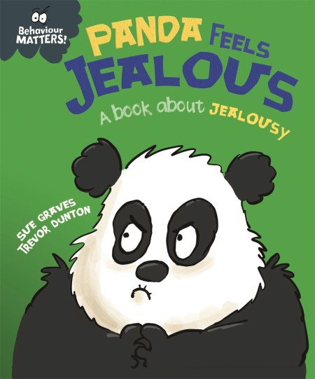 Behaviour Matters: Panda Feels Jealous – A book about jealousy