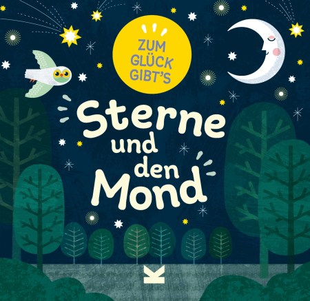 Zum Glück gibt’s Sterne und den Mond