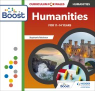 Curriculum for Wales: Humanities for 11-14 years Boost Teaching and Learning