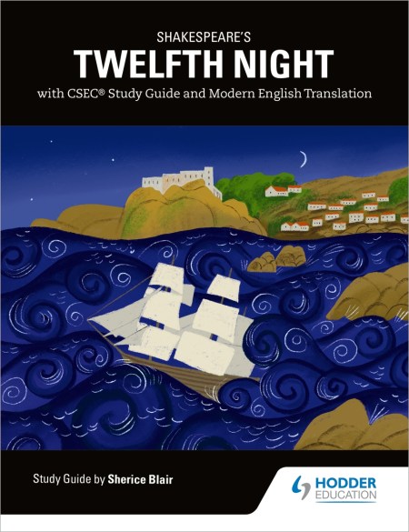 Shakespeare's Twelfth Night with CSEC Study Guide and Modern English Translation