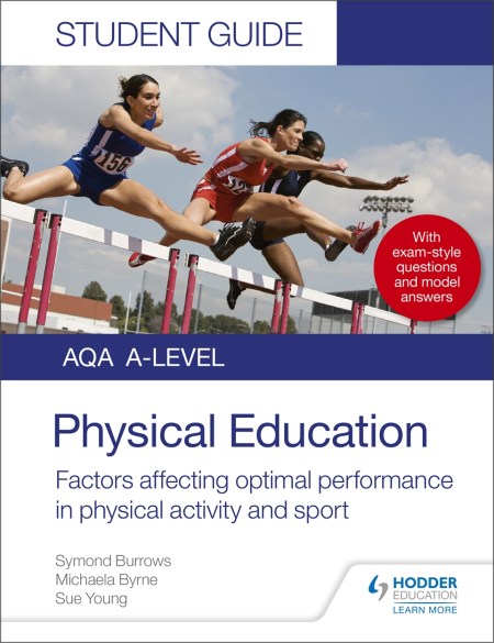 AQA A Level Physical Education Student Guide 2: Factors affecting optimal performance in physical activity and sport