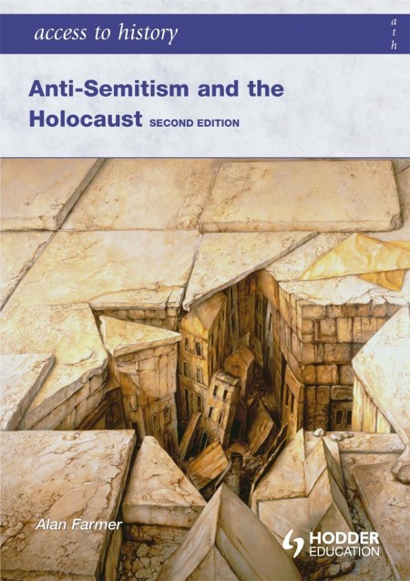 Access to History: Anti-Semitism and the Holocaust Second Edition