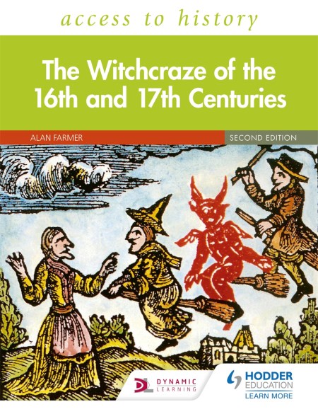 Access to History: The Witchcraze of the 16th and 17th Centuries Second Edition