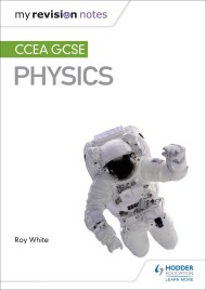 My Revision Notes: CCEA GCSE Physics