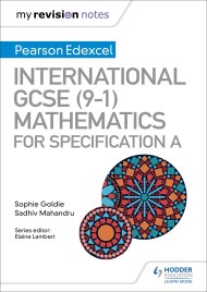 My Revision Notes: International GCSE (9-1) Mathematics for Pearson Edexcel Specification A