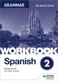 Spanish A-level Grammar Workbook 2