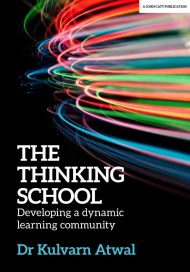 The Thinking School: Developing a dynamic learning community