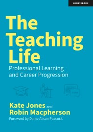 The Teaching Life: Professional Learning and Career Progression