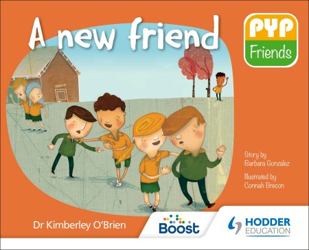 PYP Friends: A new friend Boost eBook