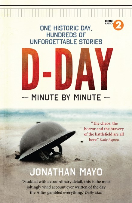 D-Day Minute By Minute