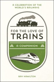 For the Love of Trains