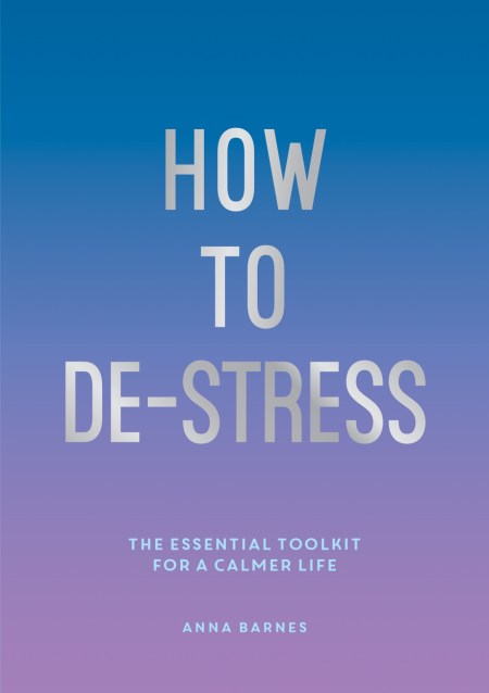 How to De-Stress