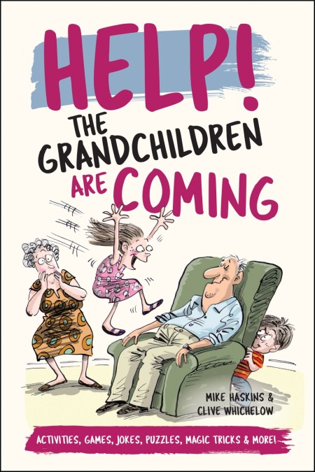 Help! The Grandchildren are Coming