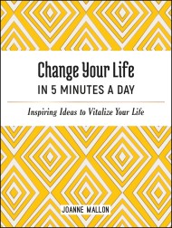 Change Your Life in 5 Minutes a Day